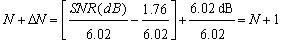 由于 SNR（dB） = 6.02N + 1.76 dB，其中N為位數，從而